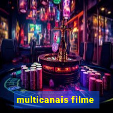 multicanais filme