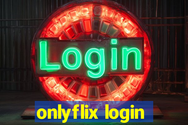 onlyflix login