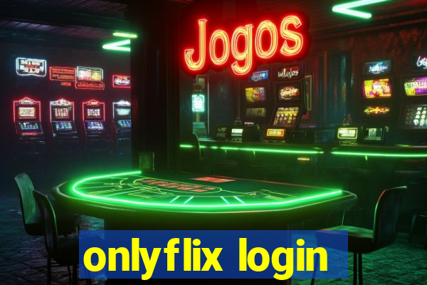 onlyflix login