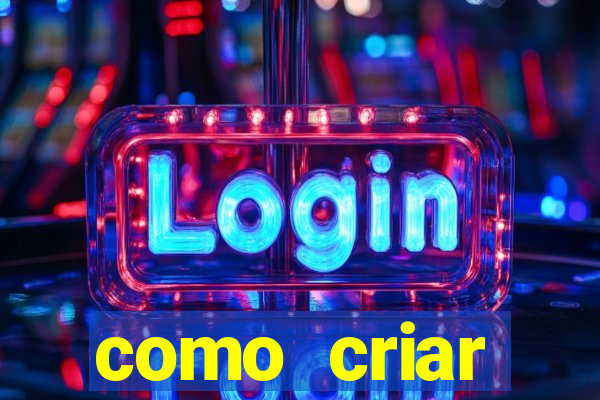 como criar plataforma de jogos do tigre