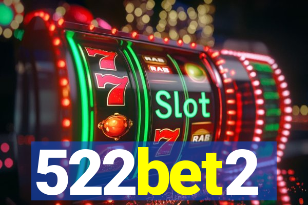 522bet2