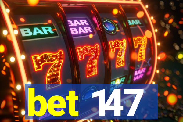 bet 147