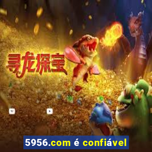 5956.com é confiável