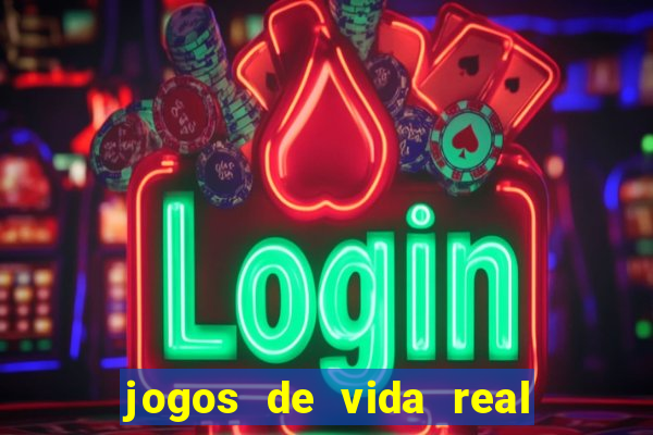 jogos de vida real na escola