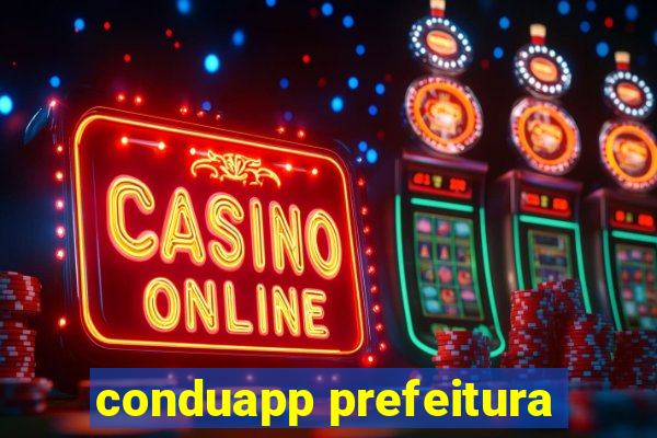 conduapp prefeitura