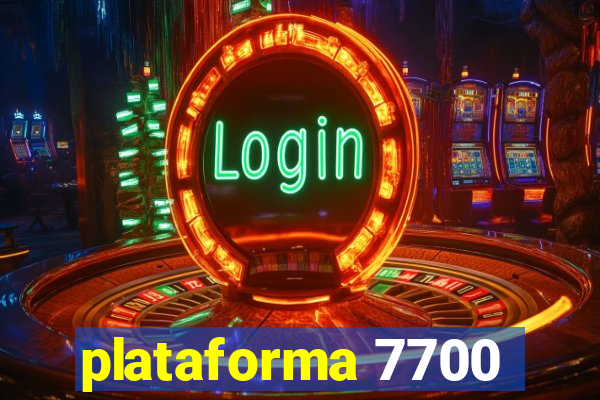 plataforma 7700
