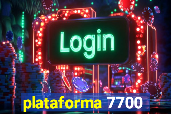 plataforma 7700