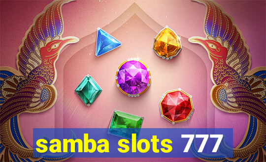 samba slots 777