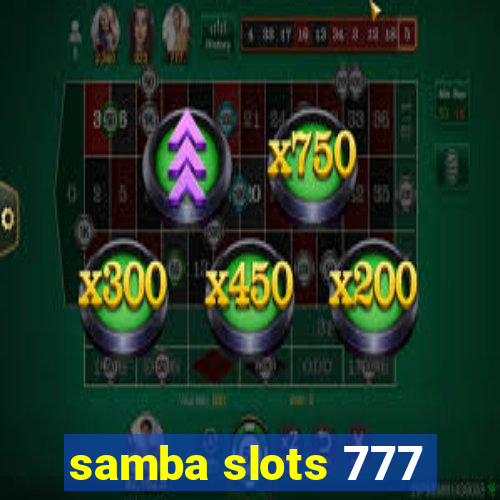 samba slots 777