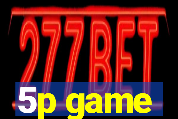 5p game