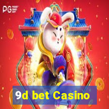 9d bet Casino