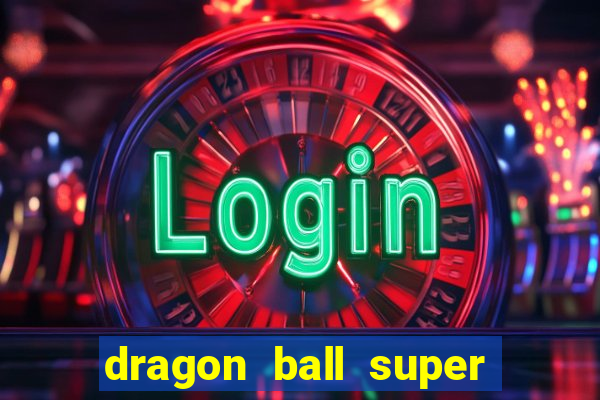 dragon ball super super hero dublado google drive