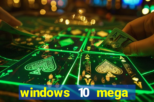 windows 10 mega lite premium download