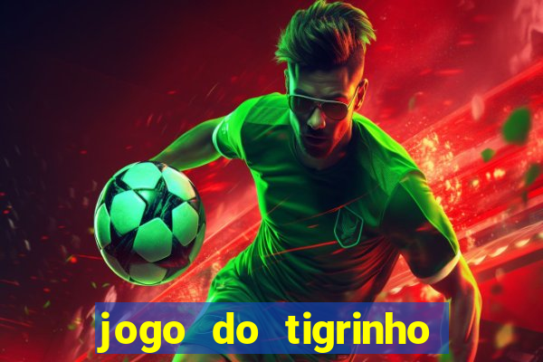 jogo do tigrinho deposito 1 real
