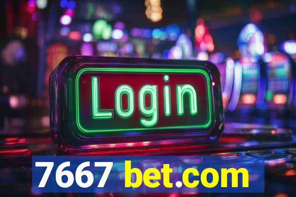 7667 bet.com