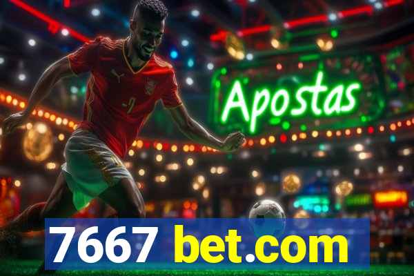 7667 bet.com