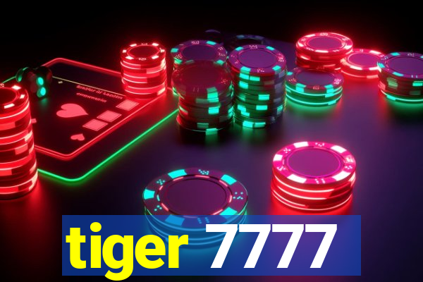tiger 7777