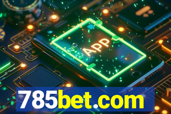 785bet.com