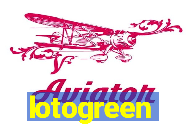 lotogreen