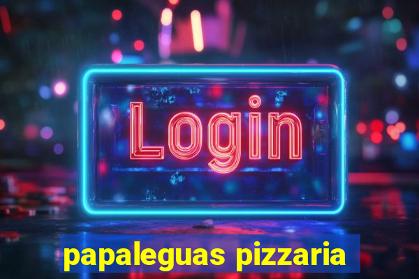 papaleguas pizzaria