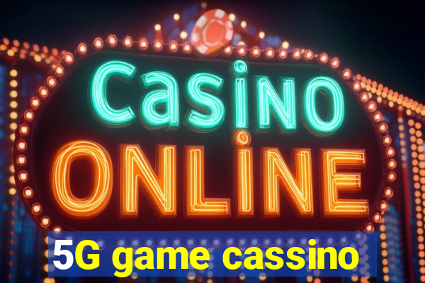 5G game cassino