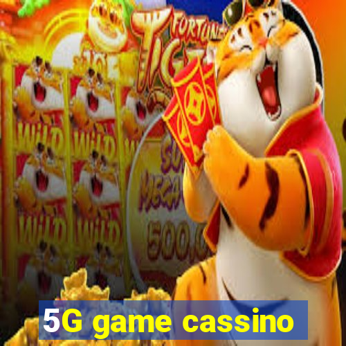 5G game cassino