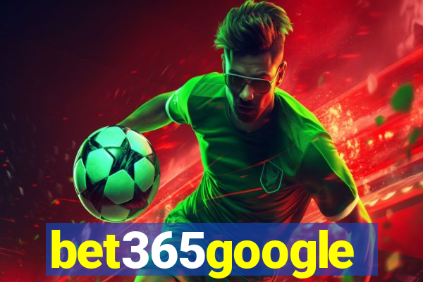 bet365google