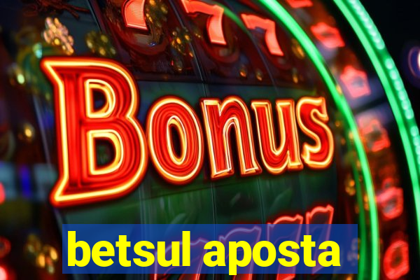 betsul aposta