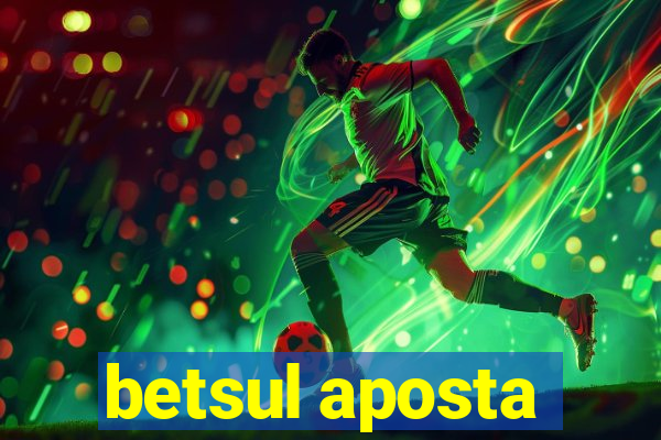 betsul aposta