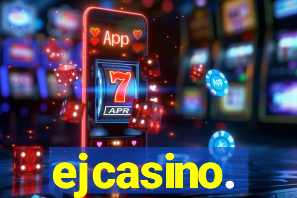 ejcasino.