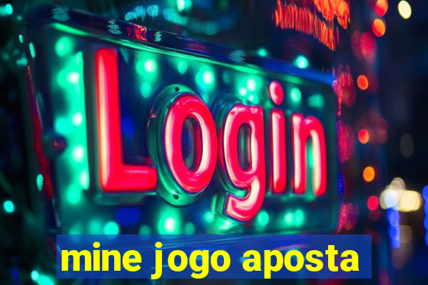 mine jogo aposta