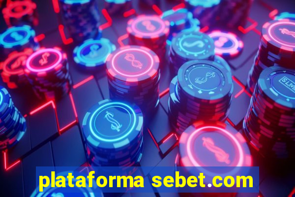 plataforma sebet.com