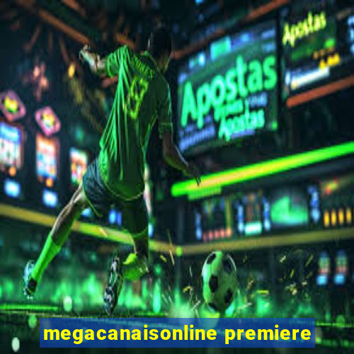 megacanaisonline premiere