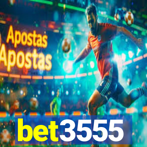 bet3555