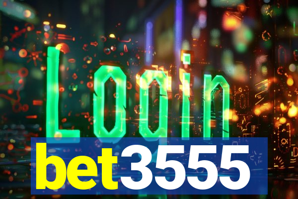 bet3555