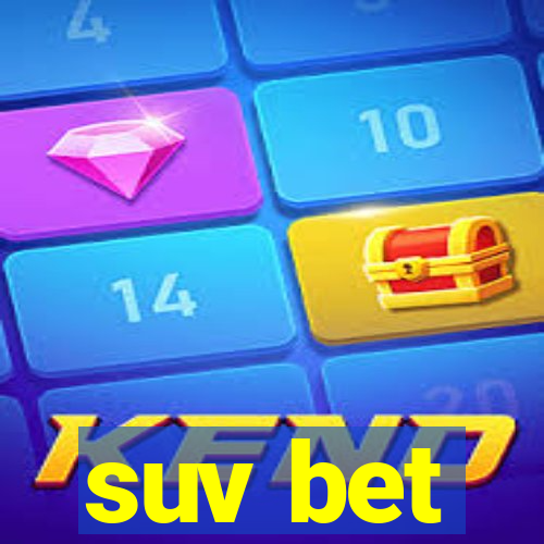 suv bet