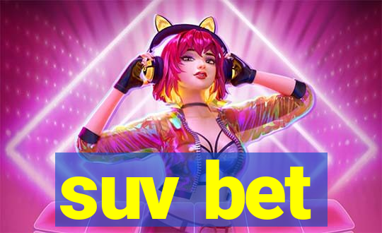 suv bet