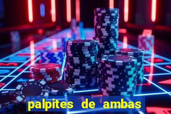 palpites de ambas marcam para hoje