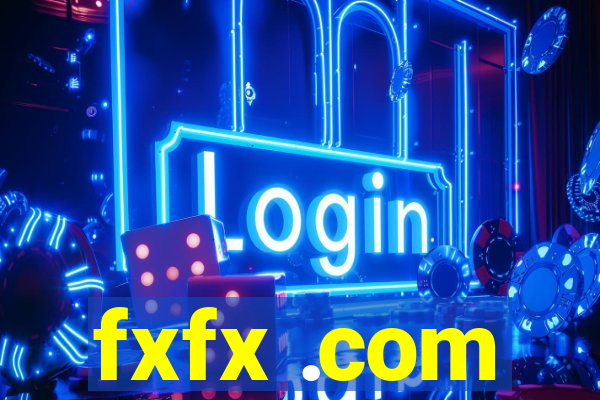 fxfx .com