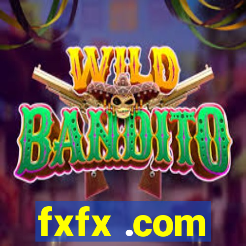 fxfx .com