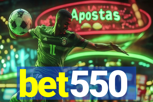 bet550