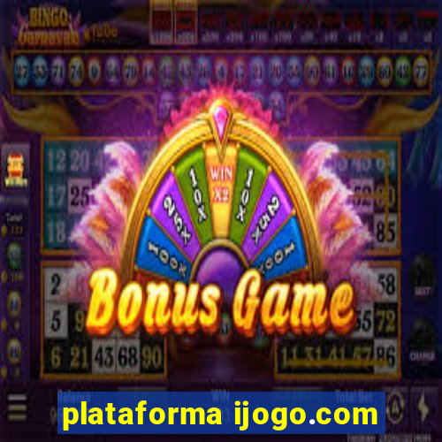 plataforma ijogo.com