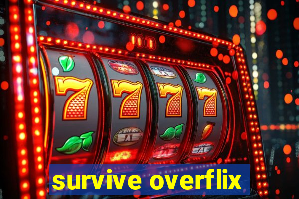 survive overflix