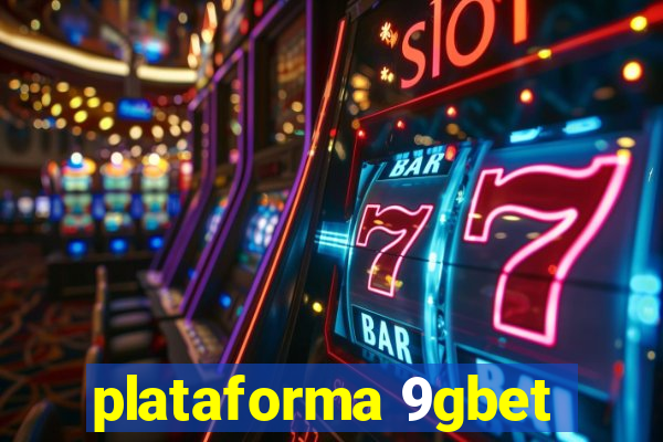 plataforma 9gbet