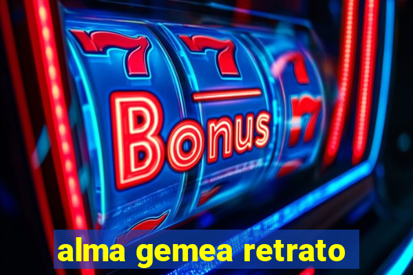 alma gemea retrato