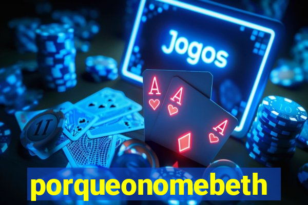 porqueonomebeth