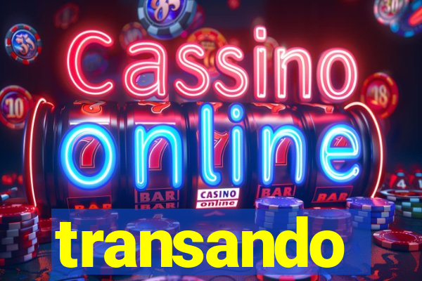 transando