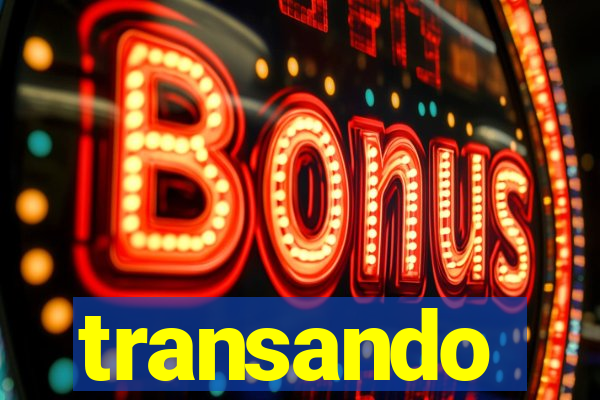 transando