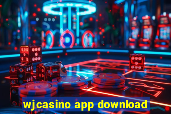 wjcasino app download