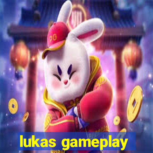 lukas gameplay